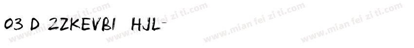 03 d＄2ZKeVB1＄ hJL字体转换